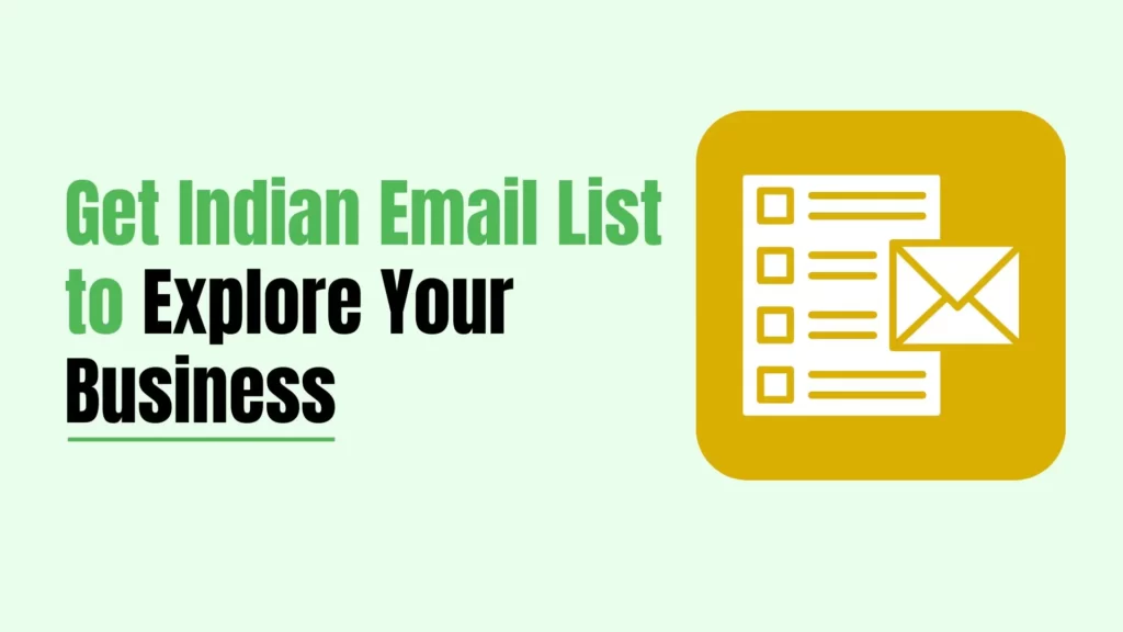 Get Indian Email List to Explore Your Business in 2024