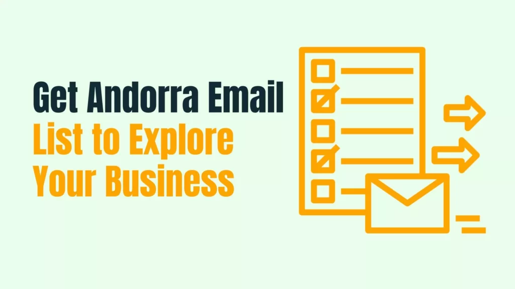 Get Andorra Email List to Explore Your Business