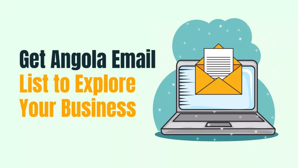 Get Angola Email List to Explore Your Business