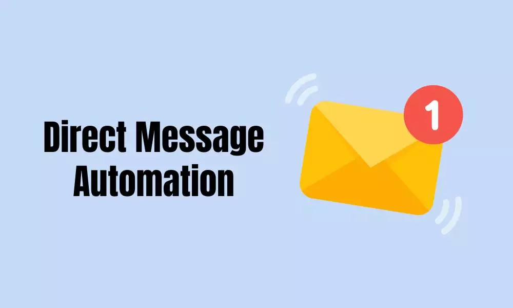 Direct Message Automation 